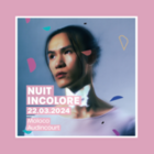 Concert : Nuit Incolore